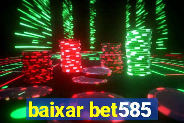 baixar bet585